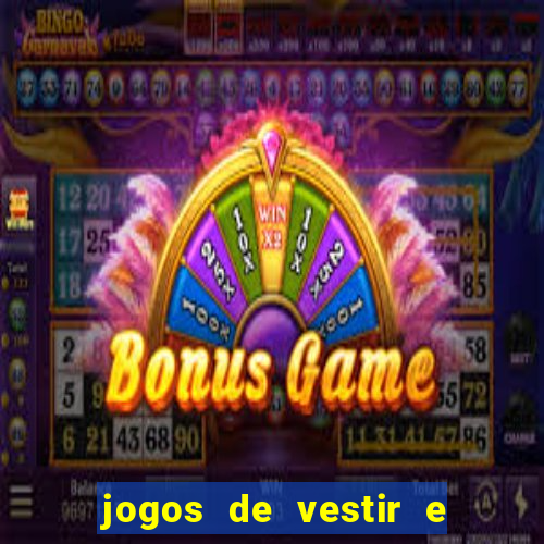 jogos de vestir e maquiar 360